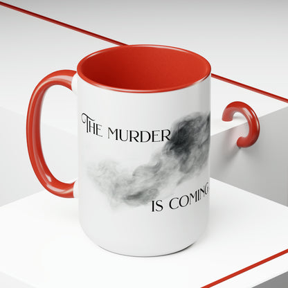 The Murder is Coming - Two-Tone Coffee Mugs, 15oz