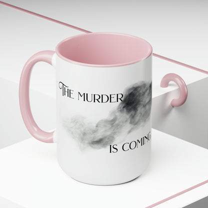 The Murder is Coming - Two-Tone Coffee Mugs, 15oz