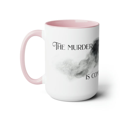 The Murder is Coming - Two-Tone Coffee Mugs, 15oz