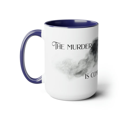 The Murder is Coming - Two-Tone Coffee Mugs, 15oz