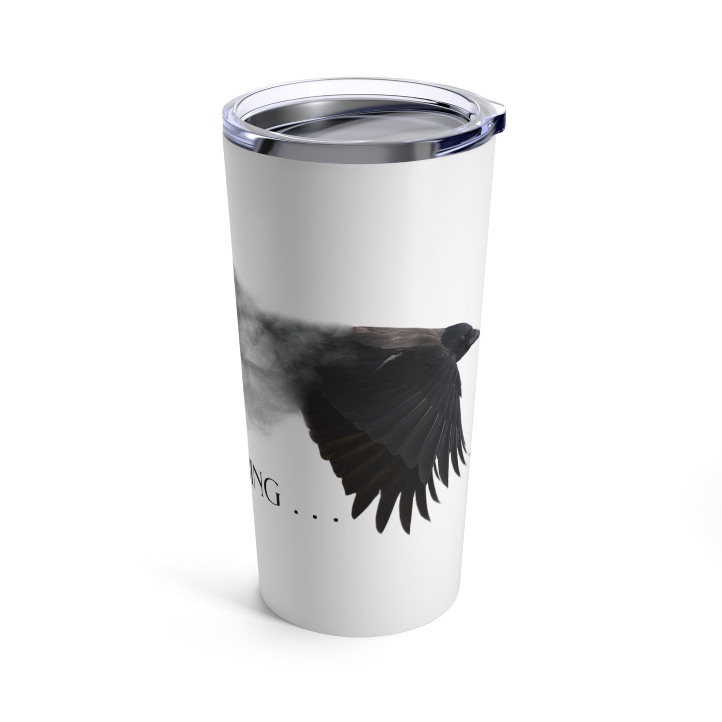 The Murder Is Coming - Tumbler 20oz