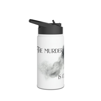 The Murder Is Coming - Stainless Steel Water Bottle, Standard Lid