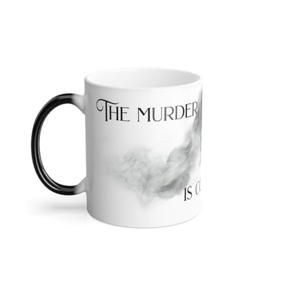 The Murder Is Coming - Color Morphing Mug, 11oz