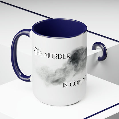 The Murder is Coming - Two-Tone Coffee Mugs, 15oz